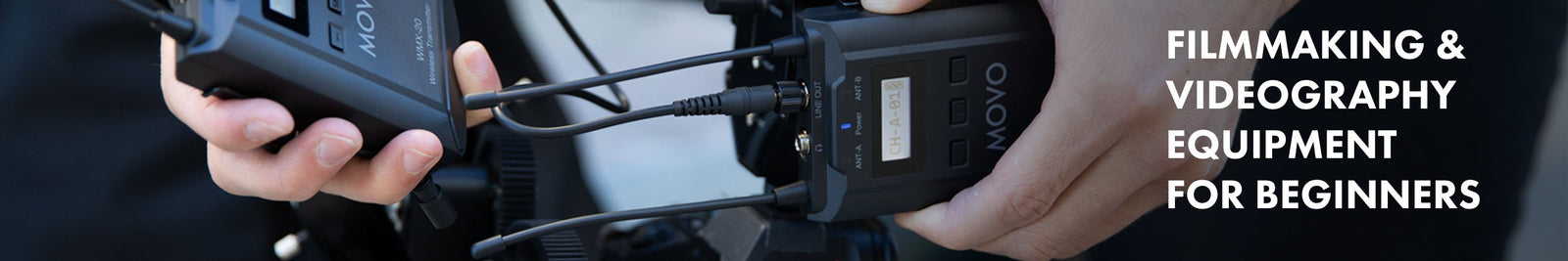 Filmmaking & Videography Equipment for Beginners - Movo